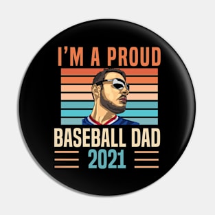 I'm A Proud Baseball Dad 2021 Pin