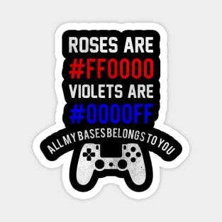 Roses Are #FF0000 Violets Are #0000FF All My Bases Belongs To You Magnet