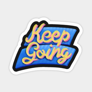 Keep Going Lettering Magnet