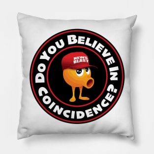 Enoch - Do You Believe In Coincidence Pillow