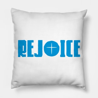 Rejoice Pillow