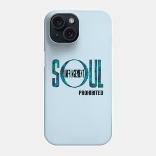 Soul Infringement Prohibited - stoicism Phone Case