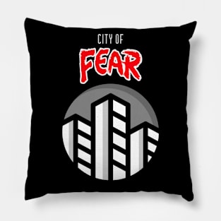 City of fear Pillow