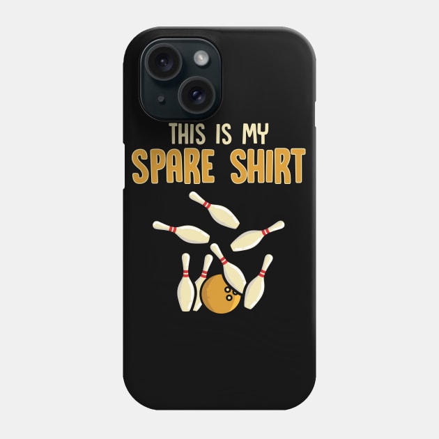 Bowling Design This Is My Spare Shirt Phone Case by TeeShirt_Expressive