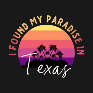 Texas Is Paradise T-Shirt