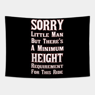 Minimum Height Requirement Tapestry