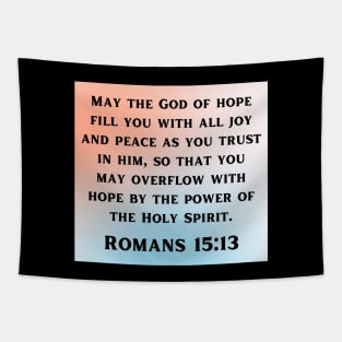 Bible Verse Romans 15:13 Tapestry