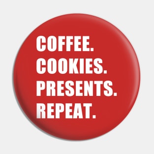 Coffee. Cookies. Presents. Repeat. Pin