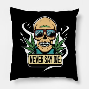 Never Say Die | pirates | Skull with a Burning Cigarette Pillow