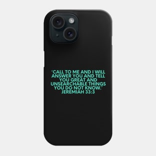 Bible Verse Jeremiah 33:3 Phone Case