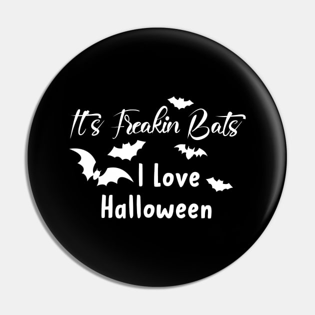 It's Freakin Bats I Love Halloween Pin by kirayuwi