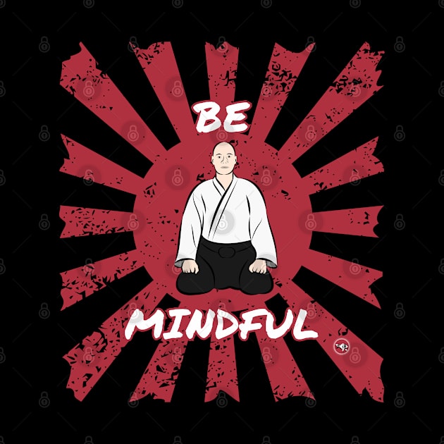 Be Mindful by BaliBudo