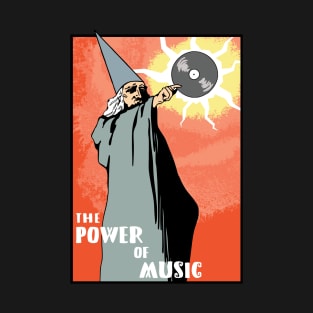 The power of music T-Shirt