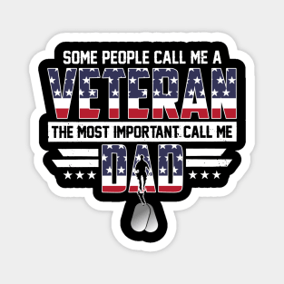 The Most Important Call Me Veteran Dad Magnet