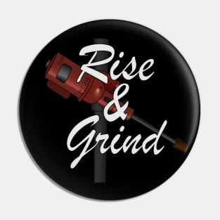 Rise & Grind Pin