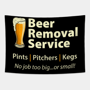 Beer Removal Service Tapestry