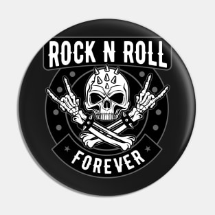 Rock N Roll Forever Pin