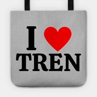 I Love Tren Tote