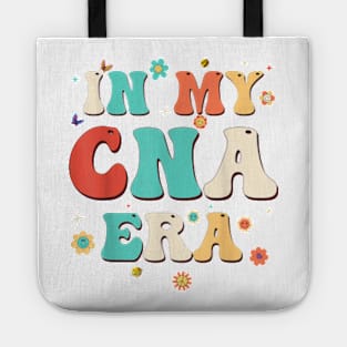 In My CNA Era Nursing Assistan tFlowers Retro Groovy T-Shirt Tote