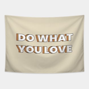 Do What You Love Tapestry