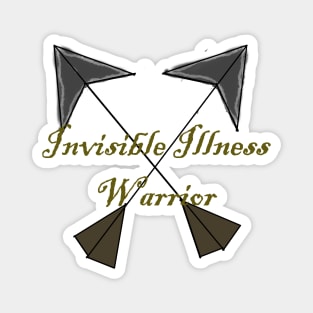 Invisible Illness warrior Magnet