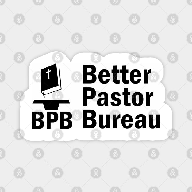 BPB Better Pastor Bureau Magnet by CalledandChosenApparel