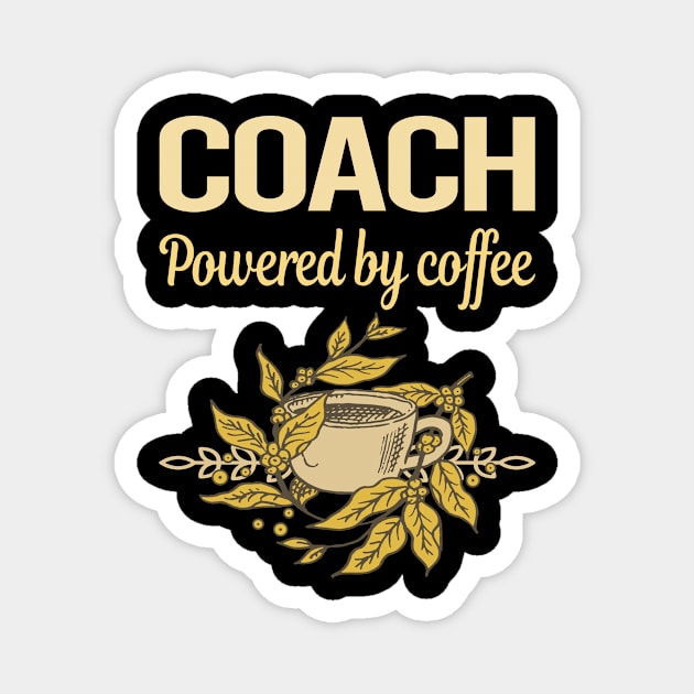 Powered By Coffee Coach Magnet by lainetexterbxe49