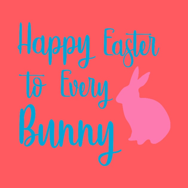 Happy Easter to Every Bunny by FreckleFaceDoodles