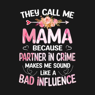 Mama Gift - They Call me Mama T-Shirt