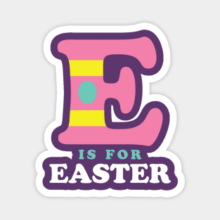 E is for Easter Shirt for Kids Toddler Alphabet Magnet