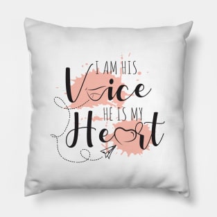 'I Am His Voice, He Is My Heart' Autism Awareness Shirt Pillow