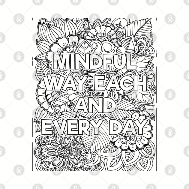 Mindful Way Each & Everday by mindfully Integrative 