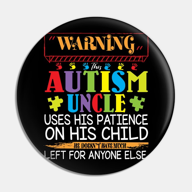 Warning This Autism Uncle Uses His Patience On His Child He Doesn't Have Much Left For Anyone Else Pin by Cowan79