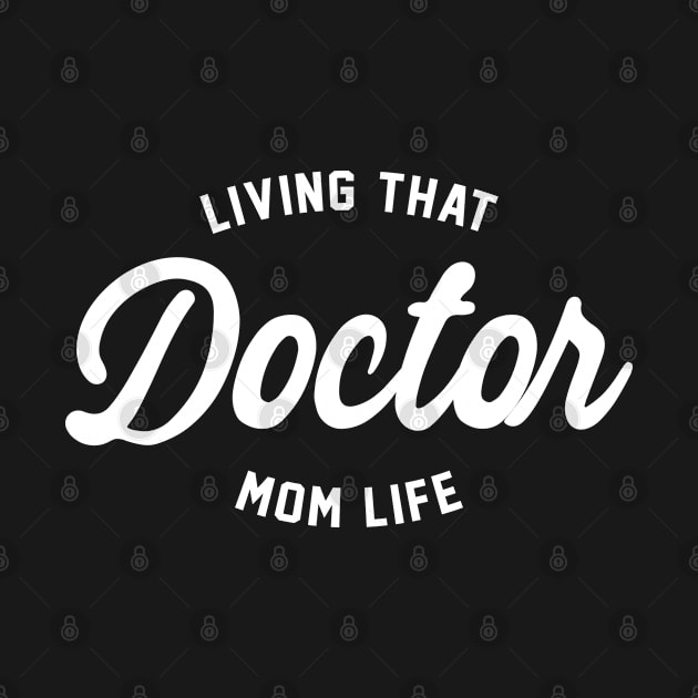 Living That Doctor Mom Life - Doctor Mom by HamzaNabil