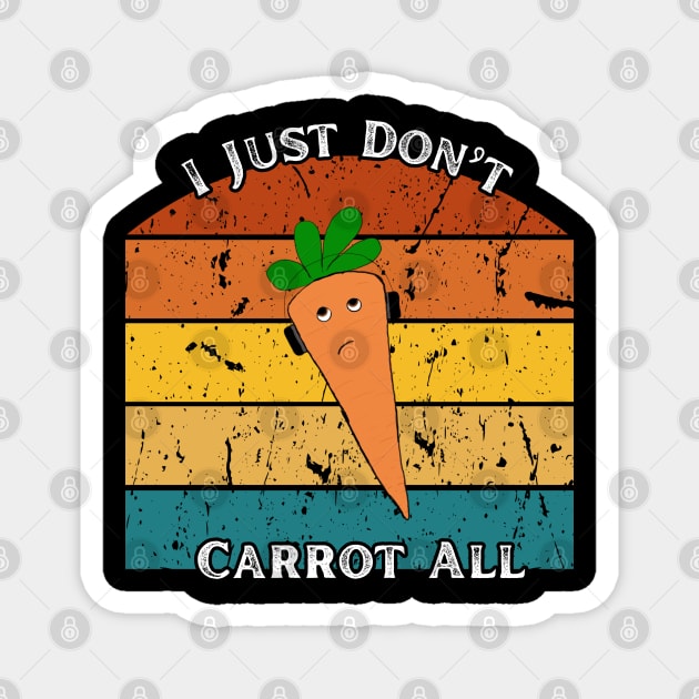 I Just Don’t Carrot All – Retro Edition Magnet by The Punny Grocer