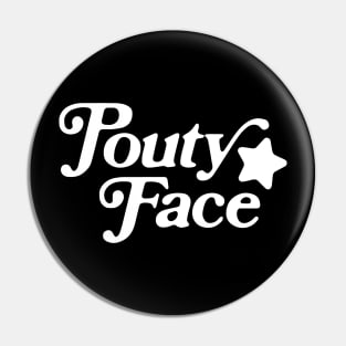 pouty face Pin