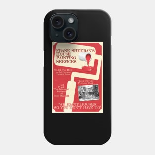 Frank Sheeran House Painter Design Phone Case