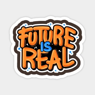 Future Is Real Typography Magnet