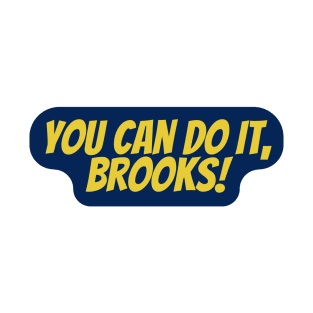 you can do it brooks T-Shirt