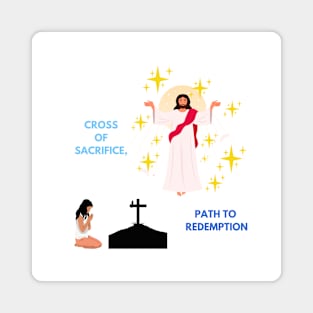 People revere Jesus in Good Friday cross of sacrifice path to redemption Magnet