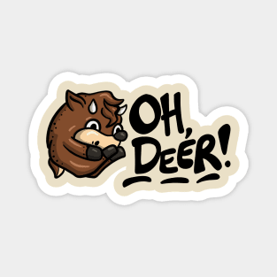 Oh Deer! Magnet