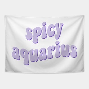 spicy aquarius Tapestry