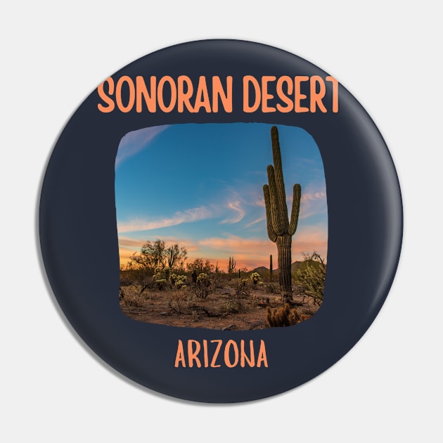 Sonoran Desert Arizona Pin by soulfulprintss8