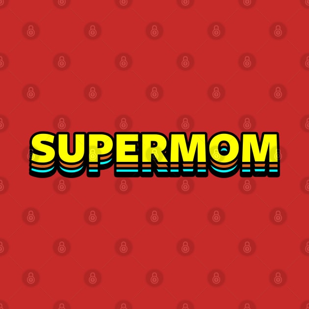 Supermom Superhero Best Mom Gift For Her For Moms Mothers Aunt by BoggsNicolas