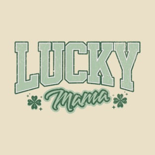 Lucky mama T-Shirt