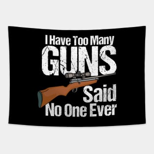 I Have Too Many Guns Tapestry