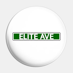 Elite Ave Street Sign Pin