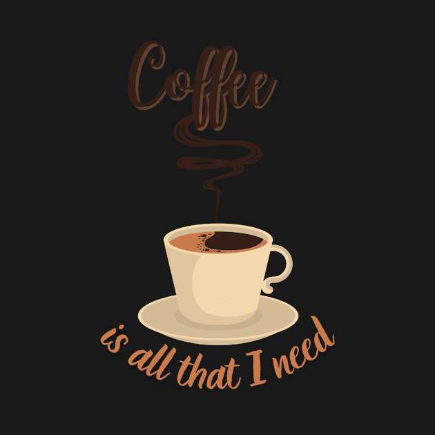 Coffee Is All I Need by ElTeko