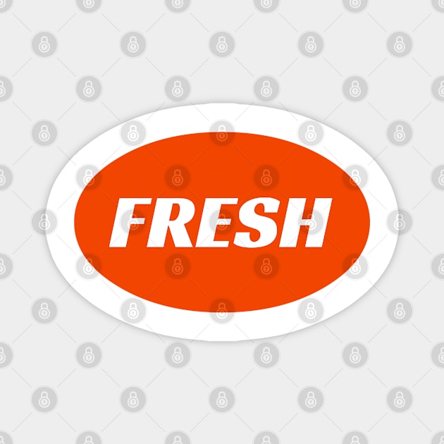 FRESH Magnet by InspireMe