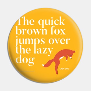 The quick brown fox jumps over the lazy dog Pin
